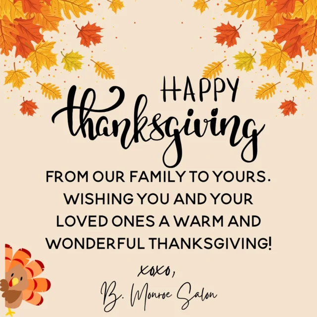 Happy thanksgiving!! As we gather around the table this Thanksgiving, we want to take a moment to express our heartfelt gratitude for your continuous support. Your love and support has been invaluable to us, and we truly are thankful for you 🖤

Wishing you and your loved ones a joyful and blessed holiday filled with warmth and happiness! 

B. Monroe Salon • Macon Salon • Warner Robins Salon •Middle Georgia Salon 

#bmonroesalon